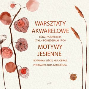 Warsztaty akwareli – Łódź – cykl 4 spotkań – październik, poniedziałki