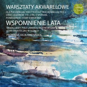 Warsztaty akwareli – Łódź – cykl 4 spotkań – WRZESIEŃ