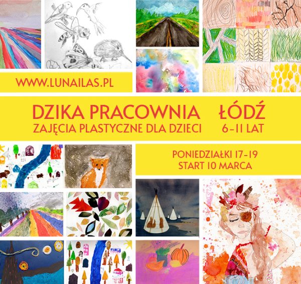Dzika Pracownia - Łódź - 4-miesięczny cykl malarski dla dzieci 6 -11 lat